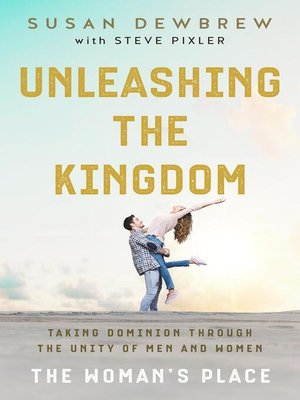 cover image of Unleashing the Kingdom, the Woman's Place